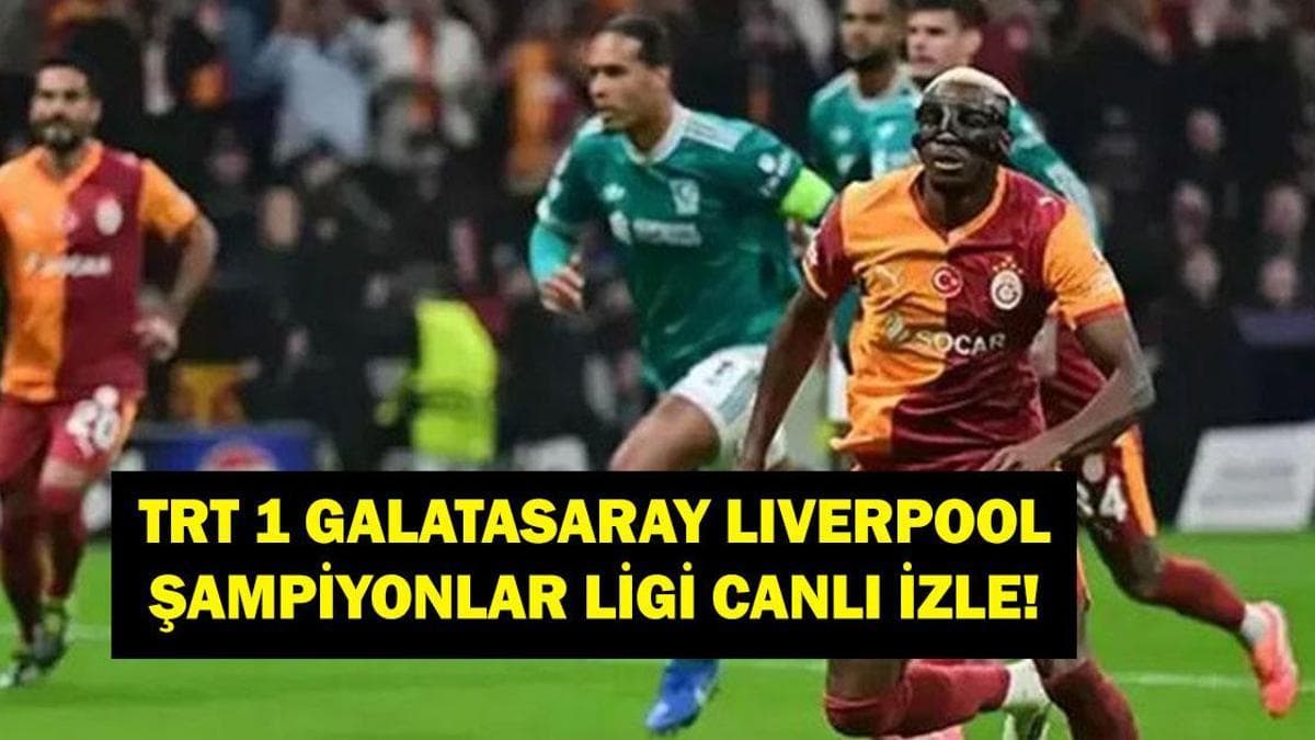 GALATASARAY LİVERPOOL CANLI: Şampiyonlar Ligi Galatasaray Liverpool Maçı Canlı İzle! İşte Maç Kadroları...