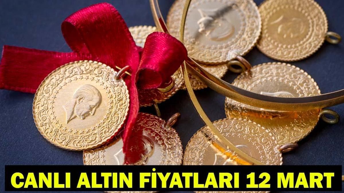 CANLI ALTIN FİYATLARI 12 MART 2026: Bugün gram altın, çeyrek altın ne kadar? Kapalıçarşı yarım, tam, tam, ons altın fiyatı!