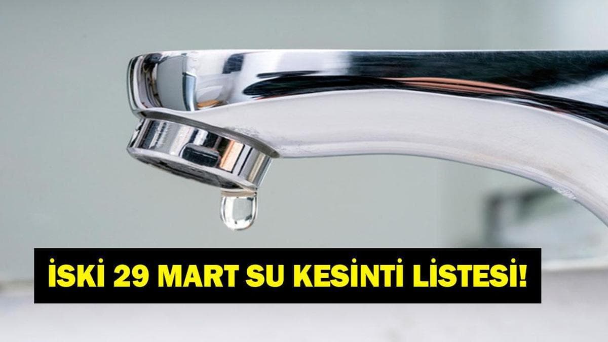 İSKİ 29 Mart Su Kesintisi Listesini Açıkladı: Beykoz Etkilenecek