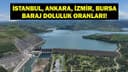 İstanbul barajlarındaki doluluk oranı yüzde 58,03'e yükseldi