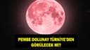 Pembe Dolunay 2 Nisan'da Görülecek, Türkiye'de Görünürlüğü Bulutlara Bağlı